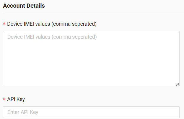 In the form enter the API key and comma separated deviceImei values