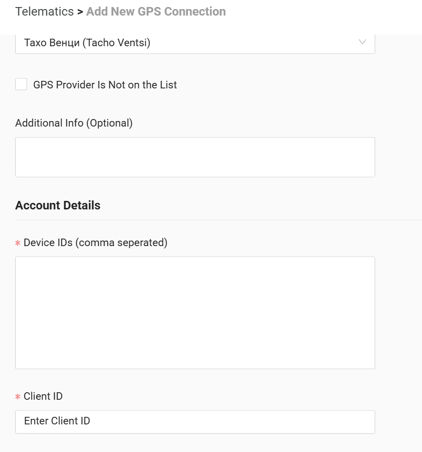In the form enter the data received from your GPS provider:
Devices — list of vehicle/device IDs
Client ID — your client identifier